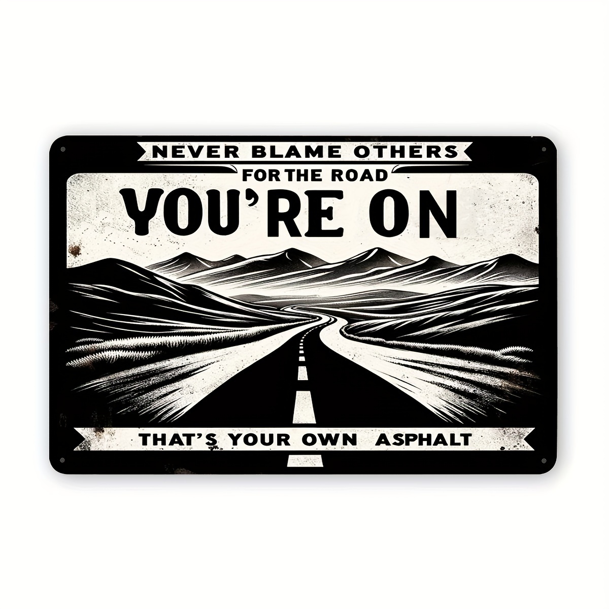Vintage Metal Tin Sign - Never Blame Others For The Road You're On - Motivational Wall Art For Home, Restaurant, Bar, Cafe, Garage Decor - Durable Metal Material
Vintage Metal Tin Sign - Never Blame Others For The Road You're On - Motivational Wall Art For Home, Restaurant, Bar, Cafe, Garage Decor - Durable Metal Material