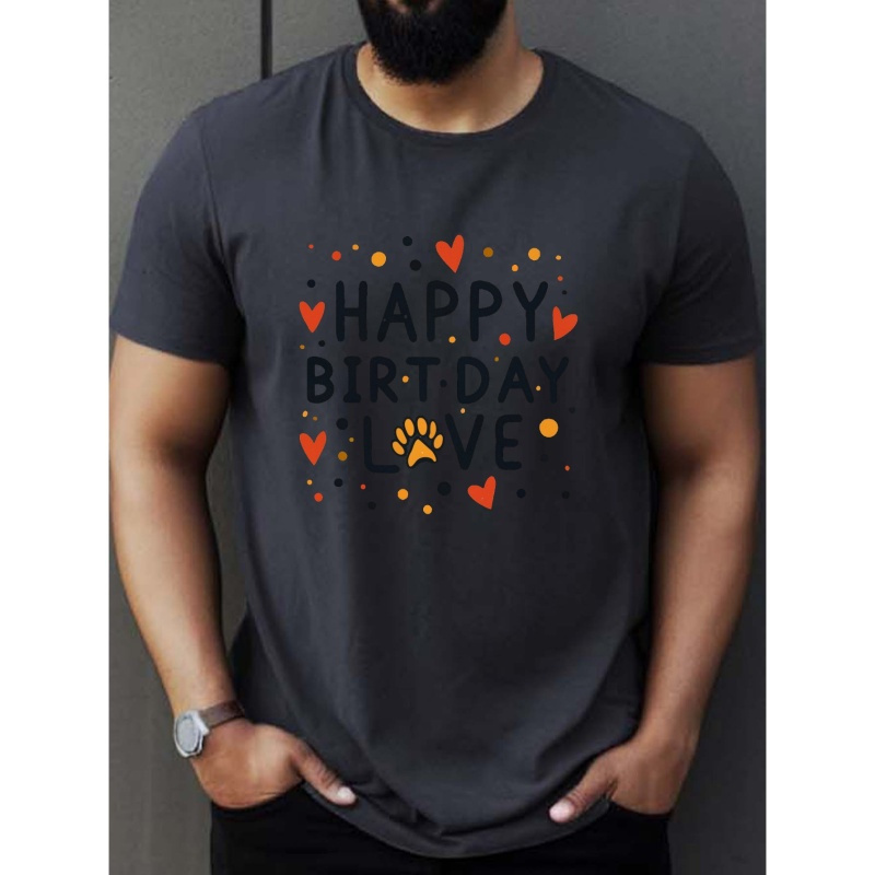 Happy Birthday, Love Print T Shirt, Tees For Men, Casual Short Sleeve T-shirt For Summer
Happy Birthday, Love Print T Shirt, Tees For Men, Casual Short Sleeve T-shirt For Summer