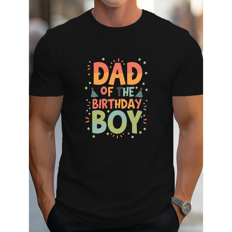 Dad Of The Birthday Boy Print Tee Shirt, Tees For Men, Casual Short Sleeve T-shirt For Summer
Dad Of The Birthday Boy Print Tee Shirt, Tees For Men, Casual Short Sleeve T-shirt For Summer