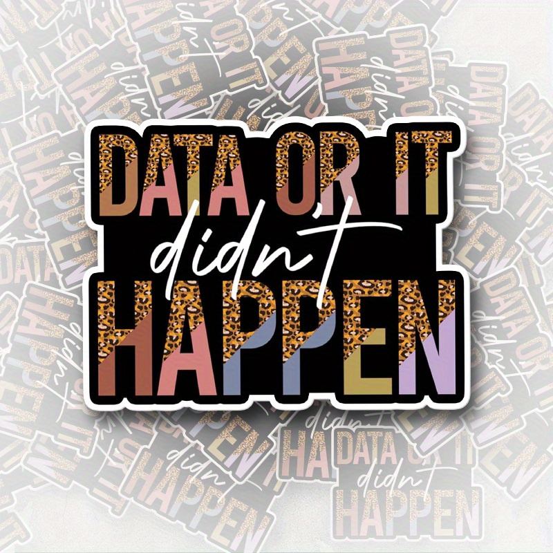 Data Or It Didn't Sticker Aba Therapist Technician Rbt Stickers Sped Teacher Stickers Special Needs Awareness Stickers Gift Decoration Graphic Bumper Sticker
Data Or It Didn't Sticker Aba Therapist Technician Rbt Stickers Sped Teacher Stickers Special Needs Awareness Stickers Gift Decoration Graphic Bumper Sticker