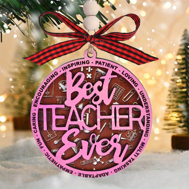 Best Teacher Ever" Wooden Pendant - Christmas, Teacher's Day & Birthday Gifts | Hanging Decor For Car, Home & Outdoor
Best Teacher Ever" Wooden Pendant - Christmas, Teacher's Day & Birthday Gifts | Hanging Decor For Car, Home & Outdoor