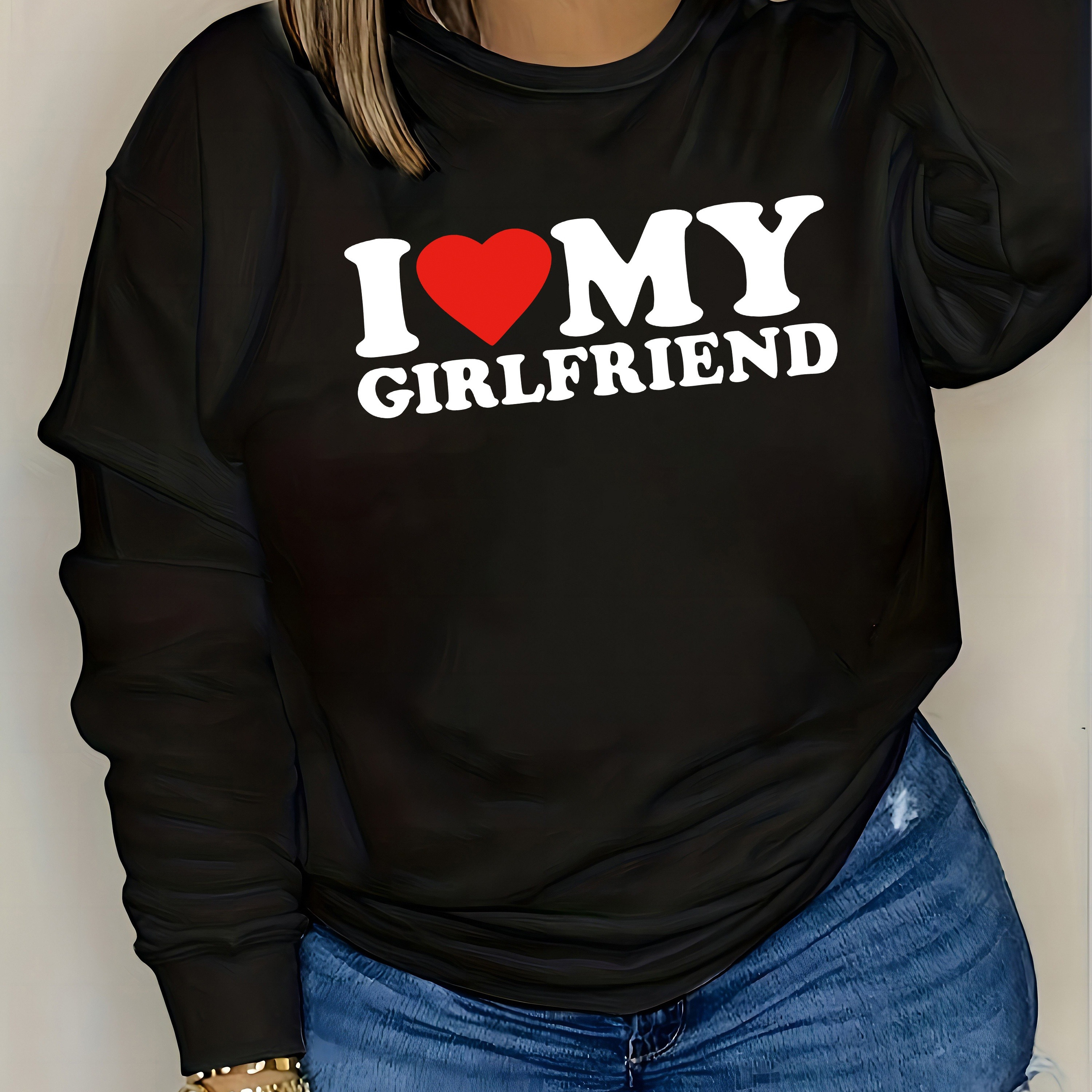 I Love My Girlfriend Print Sweatshirt, Casual Long Sleeve Crew Neck Sweatshirt, Women's Clothing
I Love My Girlfriend Print Sweatshirt, Casual Long Sleeve Crew Neck Sweatshirt, Women's Clothing