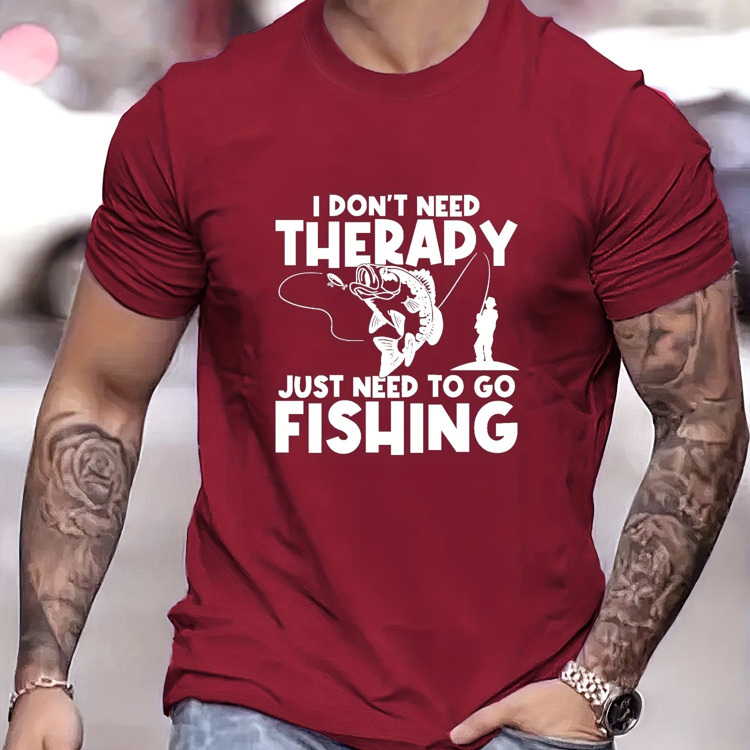 I Just Need To Go Fishing - T-shirt