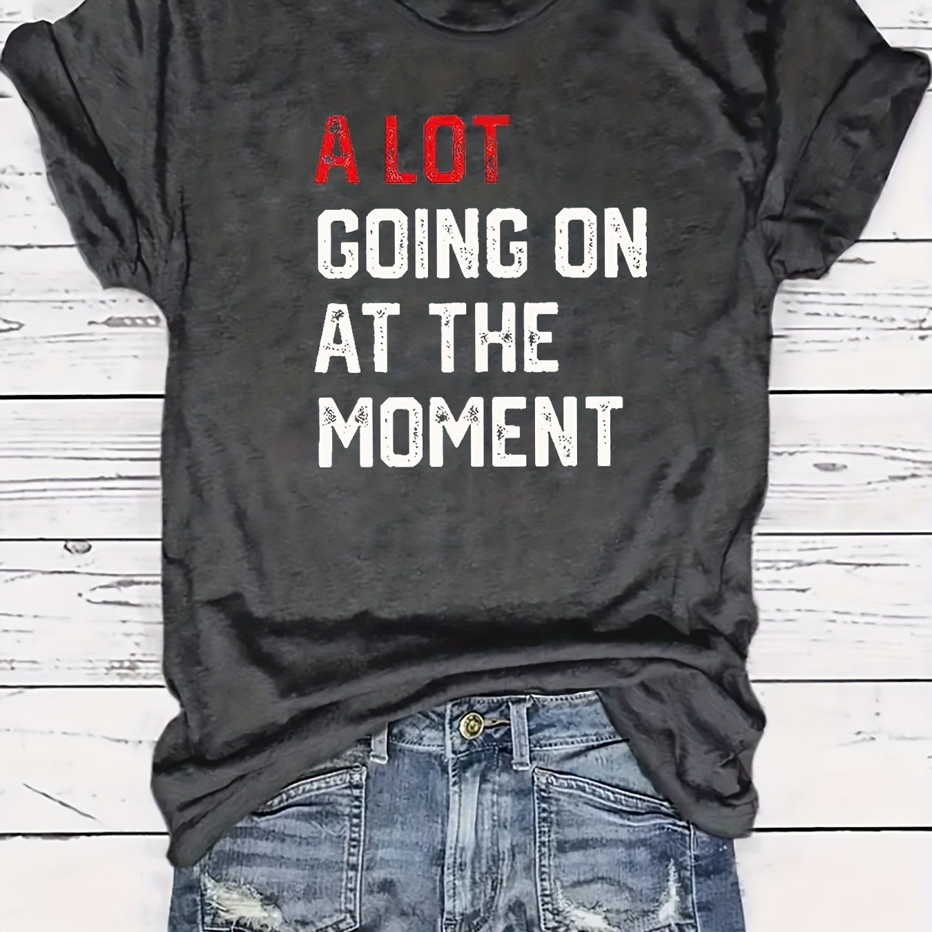 A Lot Going On At The Moment Print T-shirt, Casual Crew Neck Short Sleeve  Summer T-shirt, Women's Clothing - Women's Clothing - Temu Austria