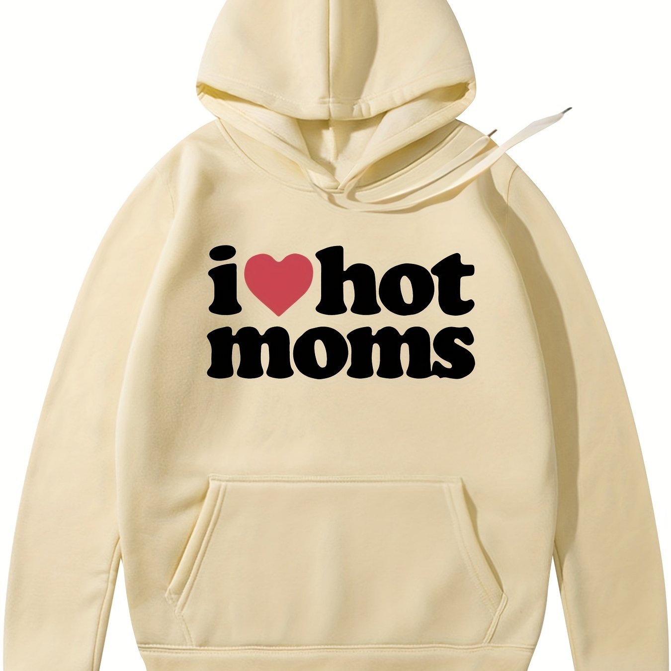 I love hot on sale moms hoodie