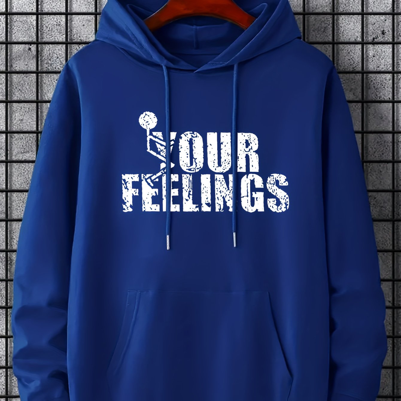 Grunt style discount hoodies your feelings