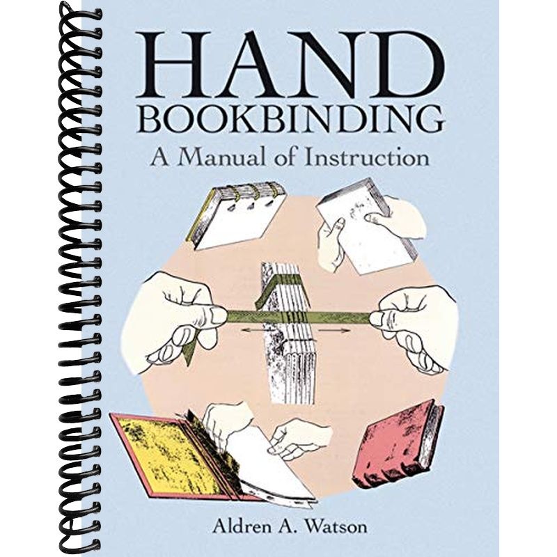 Hand Bookbinding: A Manual Of Instruction (dover Crafts: Book Binding & Printing)