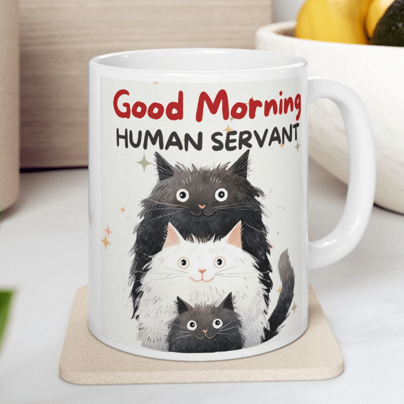 

11oz Human Servant Cat Ceramic Coffee Mug, Tea Cup - Designed & Sublimation Printed In Usa - Dishwasher & Microwave Safe - Birthday Gift, Holiday Gift, Gift For Her,