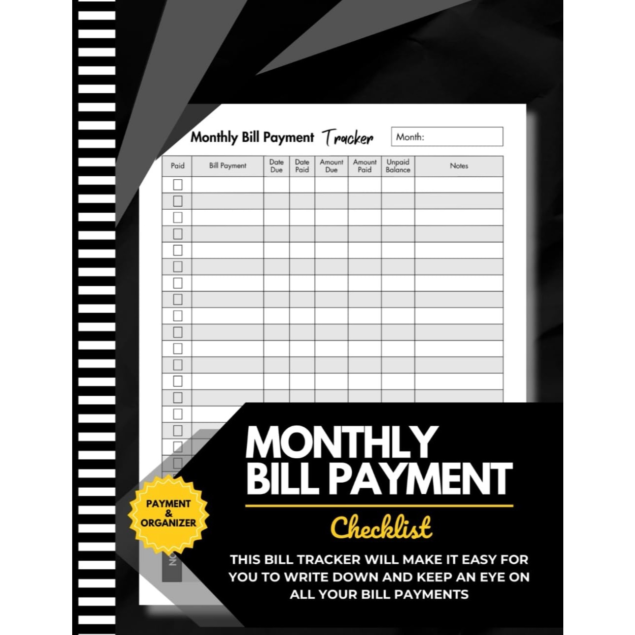 

Notebook: Monthly Organizer & Planner For Financial Budgeting, Finance & Payments Checklist Organizer (8.5" X 11" + Pages )