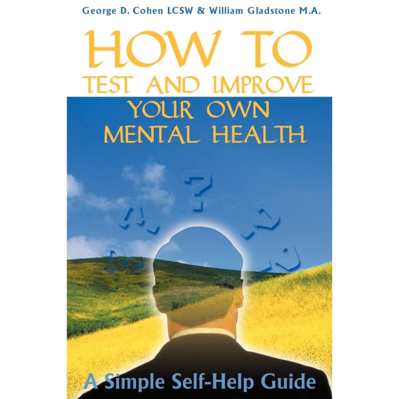 How to Test and Improve Your Own Mental Health