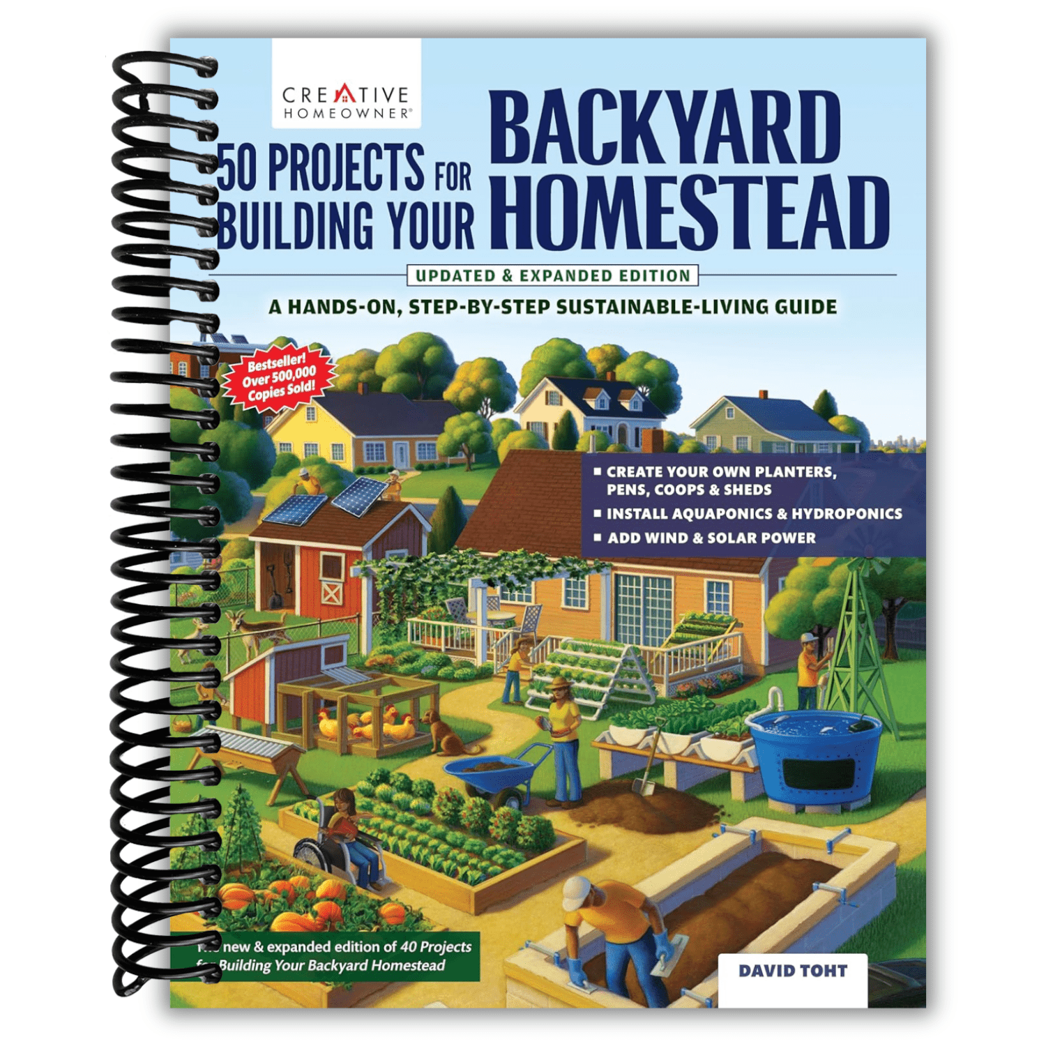 50 Projects For Building Your Backyard Homestead, Updated Edition: A Hands-on, Step-by-step Sustainable-living Guide (creative Homeowner) Self-sufficiency Gardening, Chicken Coops, Sheds, And More