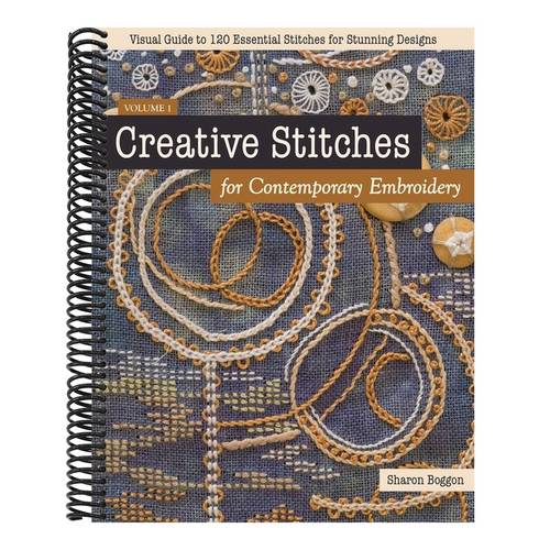 for contemporary embroidery visual guide to 120 essential stitches for stunning designs spiral bound