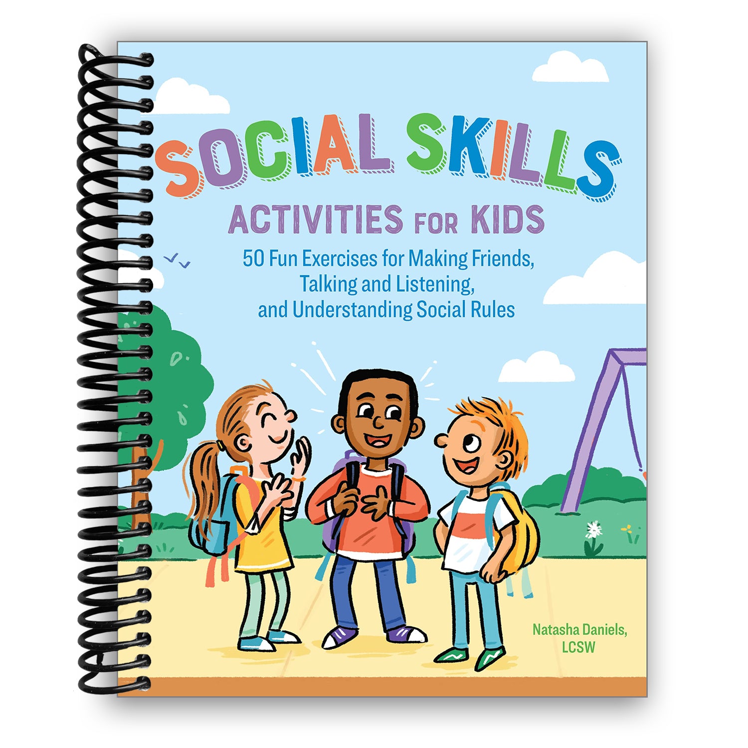 Social Skills Activities For Kids: 50 Fun Exercises For Making , Talking And Listening, And Understanding Social Rules (spiral Bound)