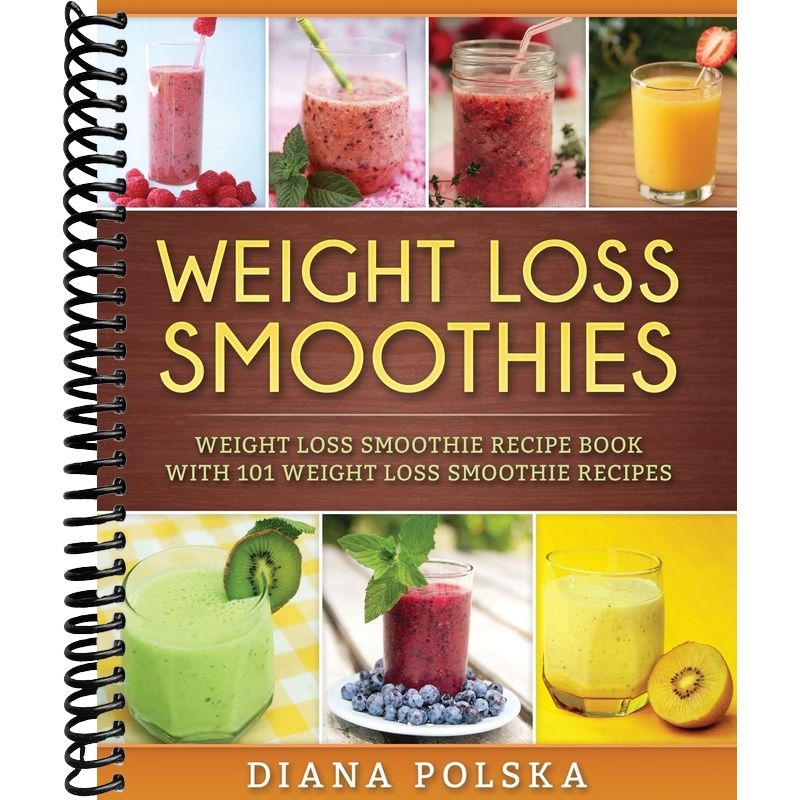 TEMU Weight Loss Smoothies: Weight Loss Smoothie Recipe Book With 101 Weight Loss Smoothie Recipes