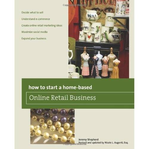 how to start a home based online retail business home based business series
