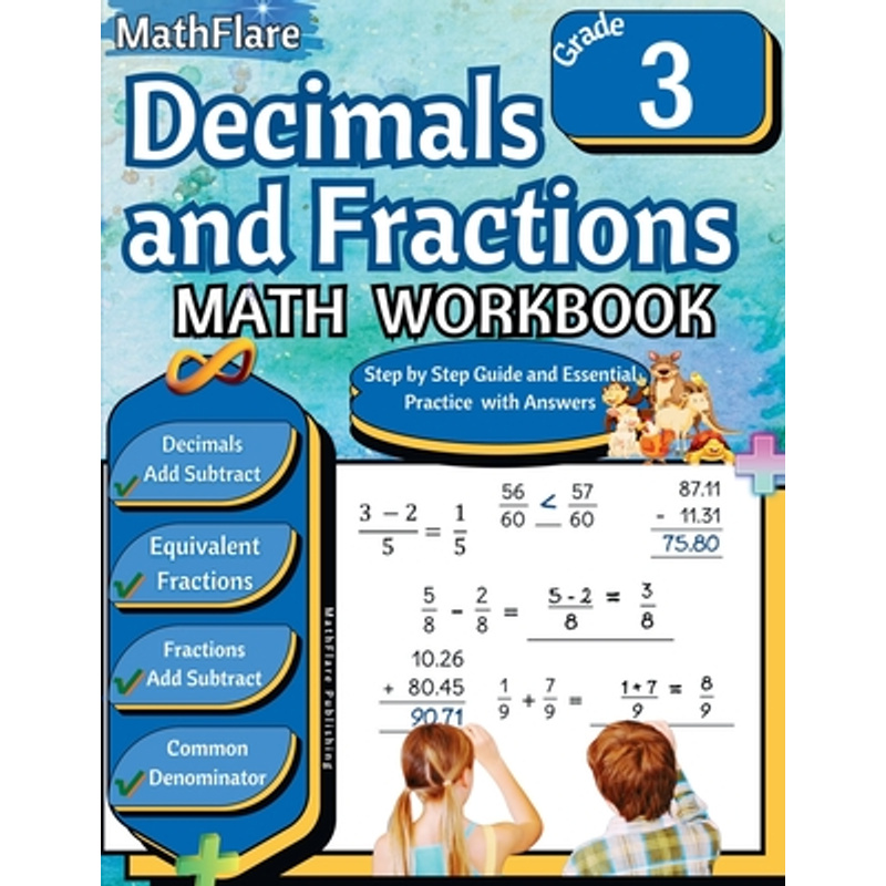 TEMU Decimals And Fractions Math Workbook 3rd Grade: Fractions And Decimals Grade 3, Adding And Subtracting Decimals And Fractions, Comparing