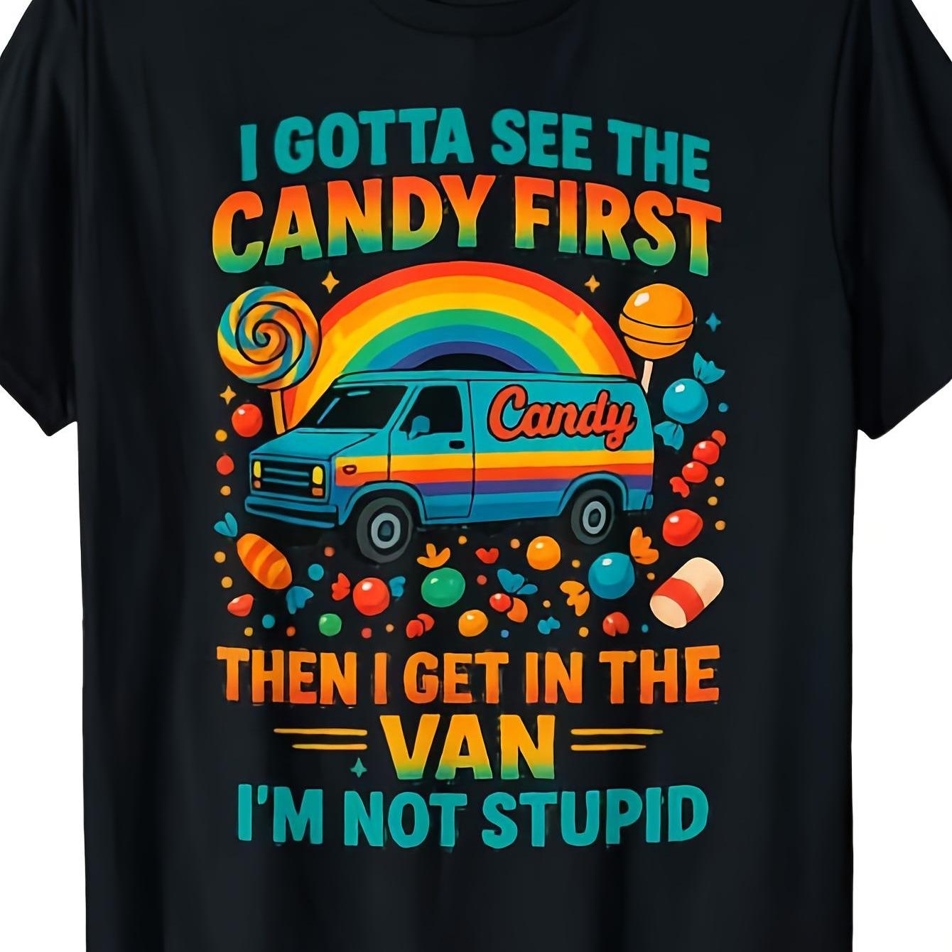 TEMU Men's & Women's Funny "i See The Candy First I Get In The Van" Graphic T-shirt - Retro 80s Movie Quote Vintage Van & , Soft Breathable Loose Fit