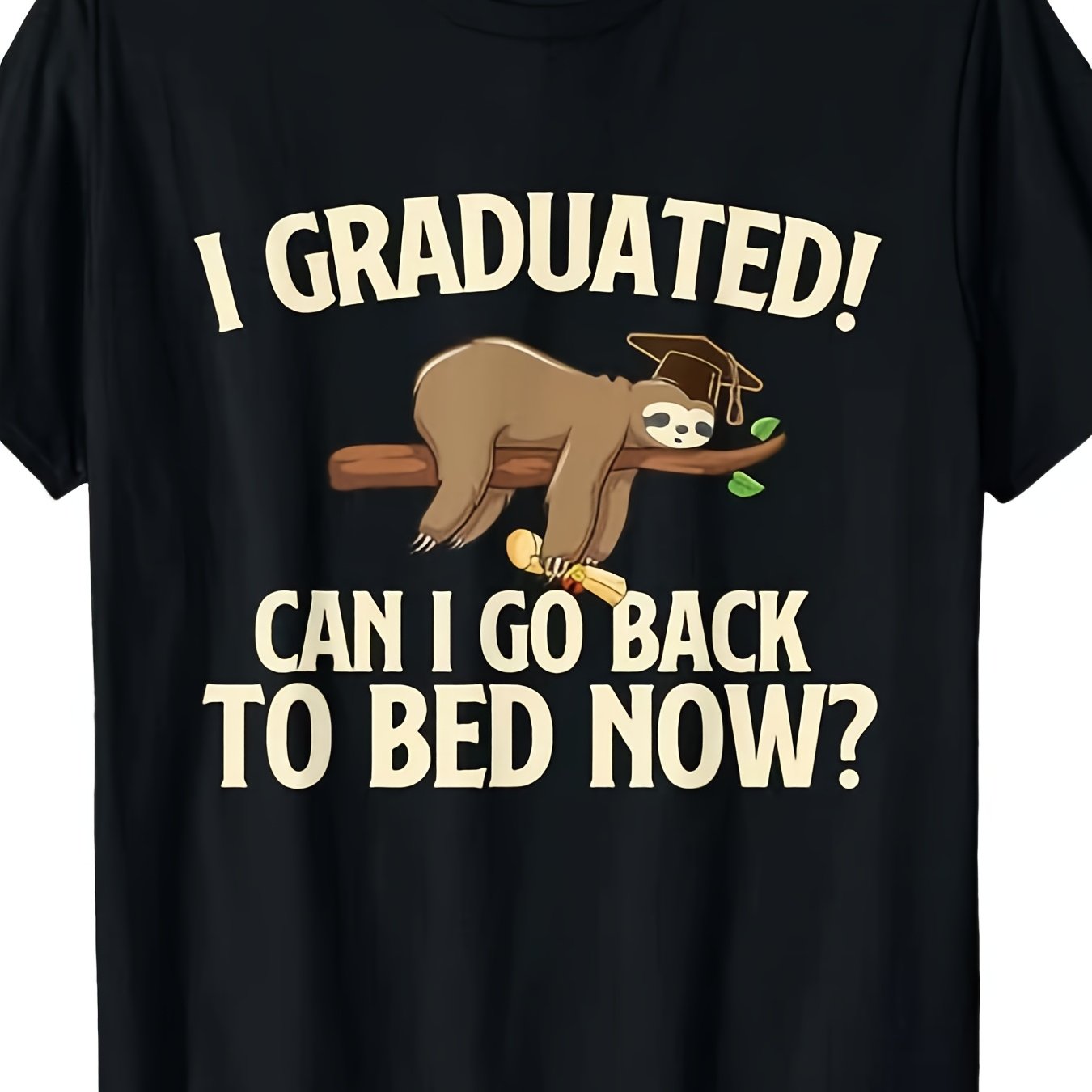TEMU T-shirt de remise de diplôme unisexe pour adultes et enfants "J'ai obtenu mon diplôme, retourner me coucher maintenant" - T-shirt ample, noir,