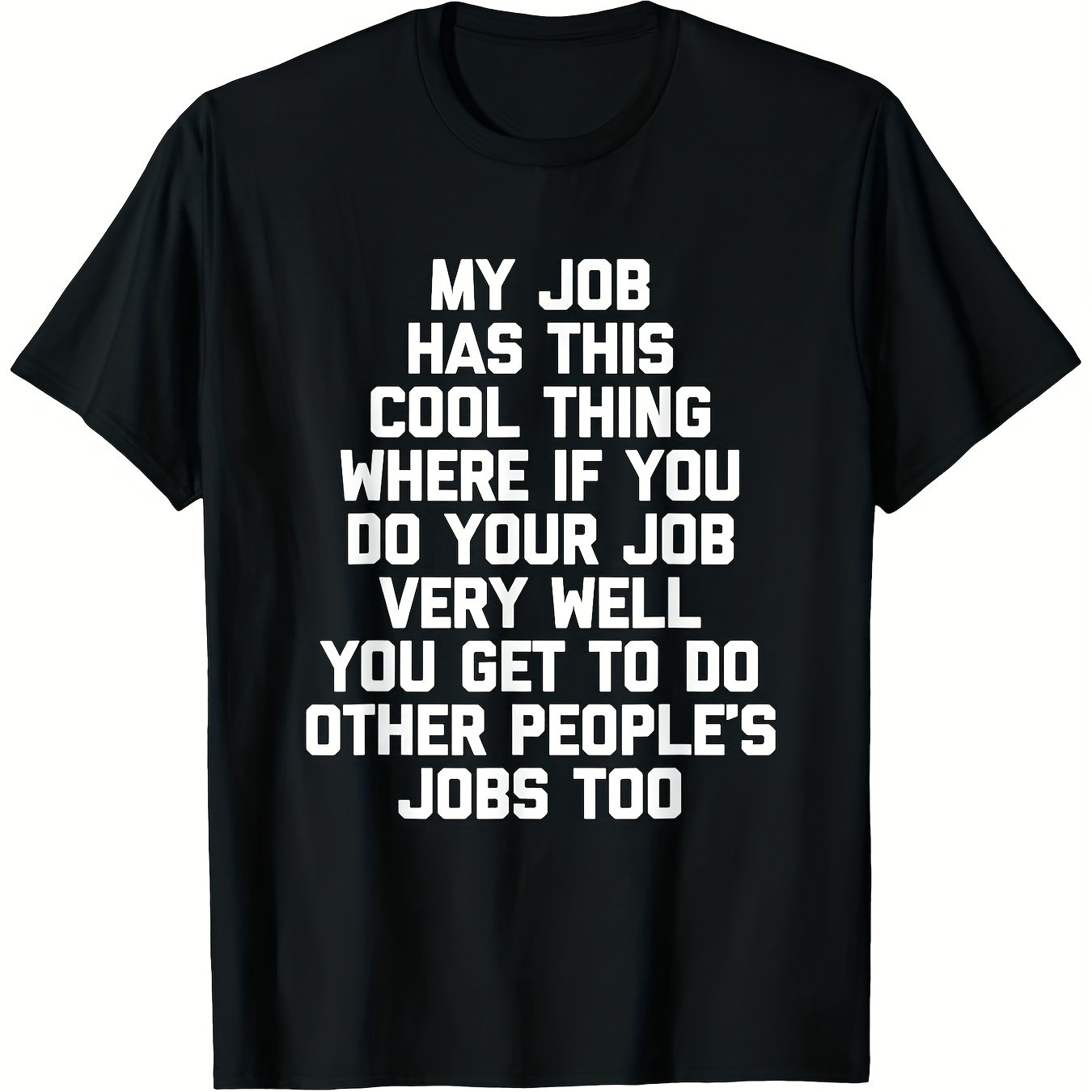 TEMU Statement Tee Black Short Sleeve Large Sized T Shirt Featuring White Text ' Has This Cool Thing Where To Do Other Jobs Too Men' Loose And Fun
