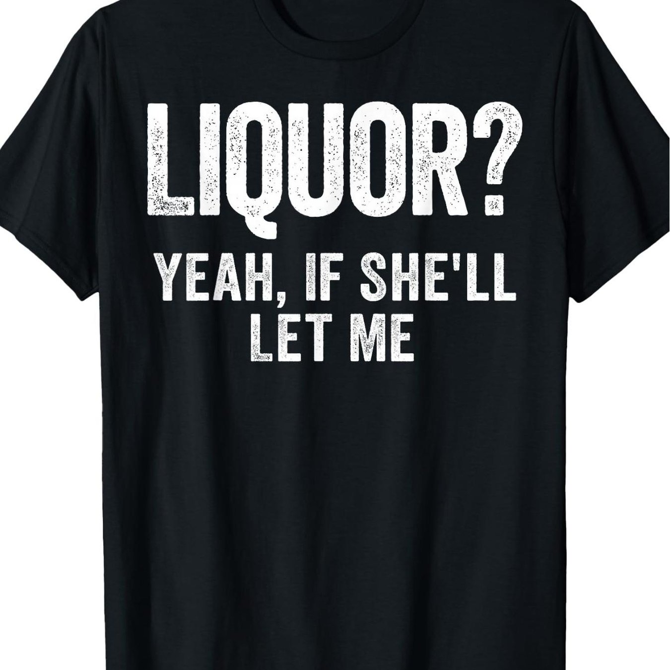 TEMU Liquor If Funny T Shirt Funny Crew Neck Tee With Stylish And Comfortable Travel Clothing For Fashion Enthusiasts Ideal For Summer, Spring, Fall,