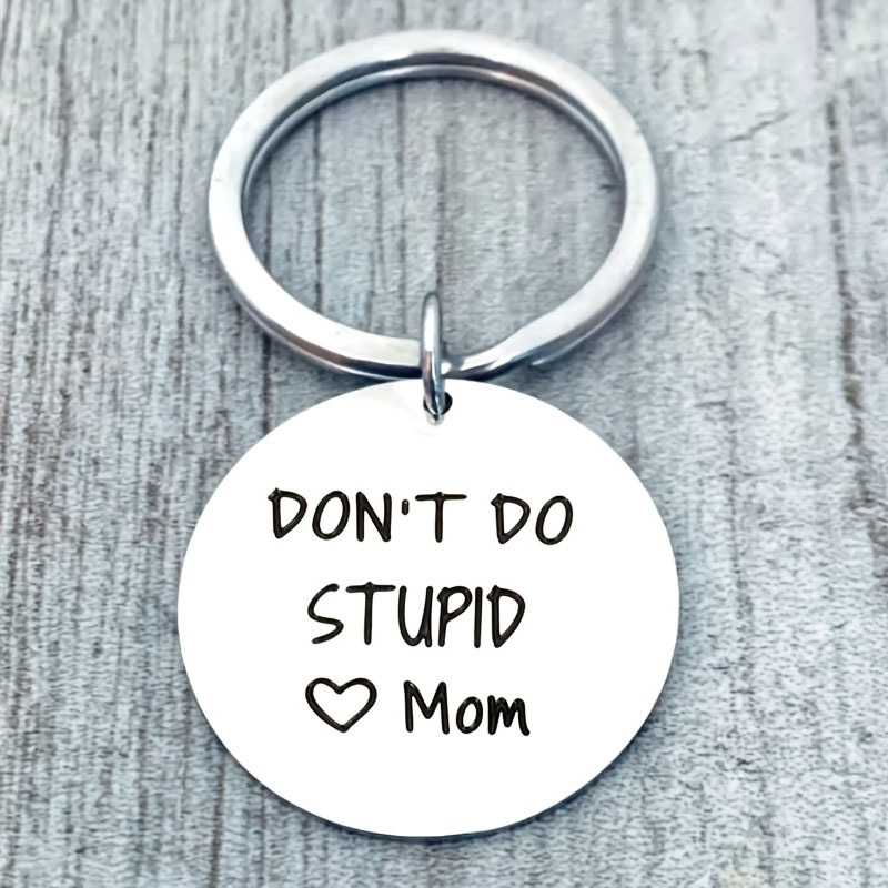 1pc Don't Do Stupid Shit Keychain From Mom Or Dad - Laser Engraved Key  Chain For New Driver, Funny Son Or Daughter Gift, Graduation Gift Idea