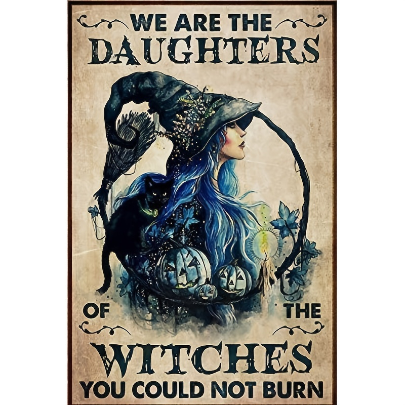 1pc We Are The Daughter Of The Witch Cat Halloween Metal Tin Poster Indoor & Outdoor Home Bar Coffee Kitchen Wall Decor Halloween Painting Metal Plate 12x8 Inch