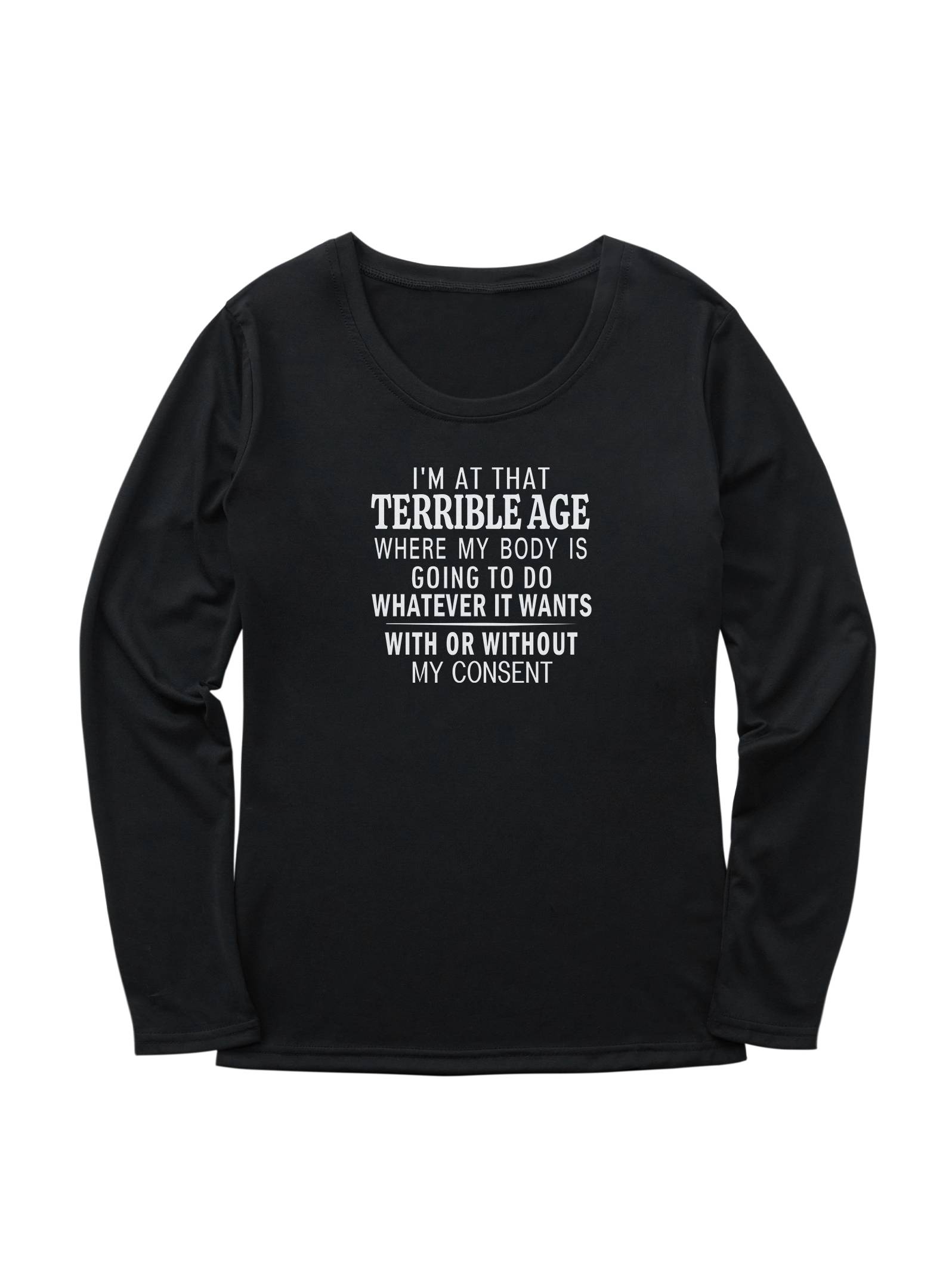 Im At That Terrible Age Print Graphic Crew Neck Long Sleeve - Temu ...