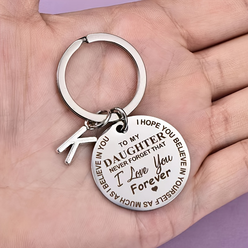 

Simple Encouragement Cute 'to My Daughter ' Print Stainless Steel Key Chain Birthday Gift