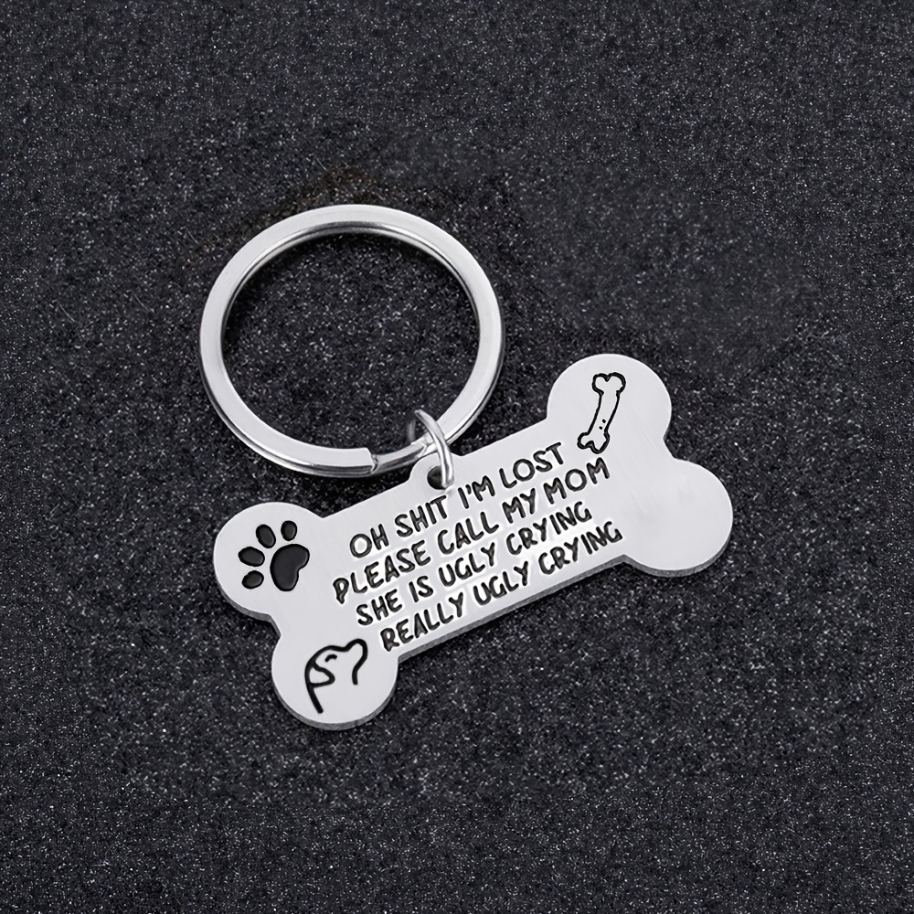  Funny Pet Tag, Pet ID Tags , I'm Lost, Call My Mom, She's Ugly  Crying, Stainless Steel, Collar Tag, for Dog, Puppy, Cats Owner or Dog  Lover : Pet Supplies