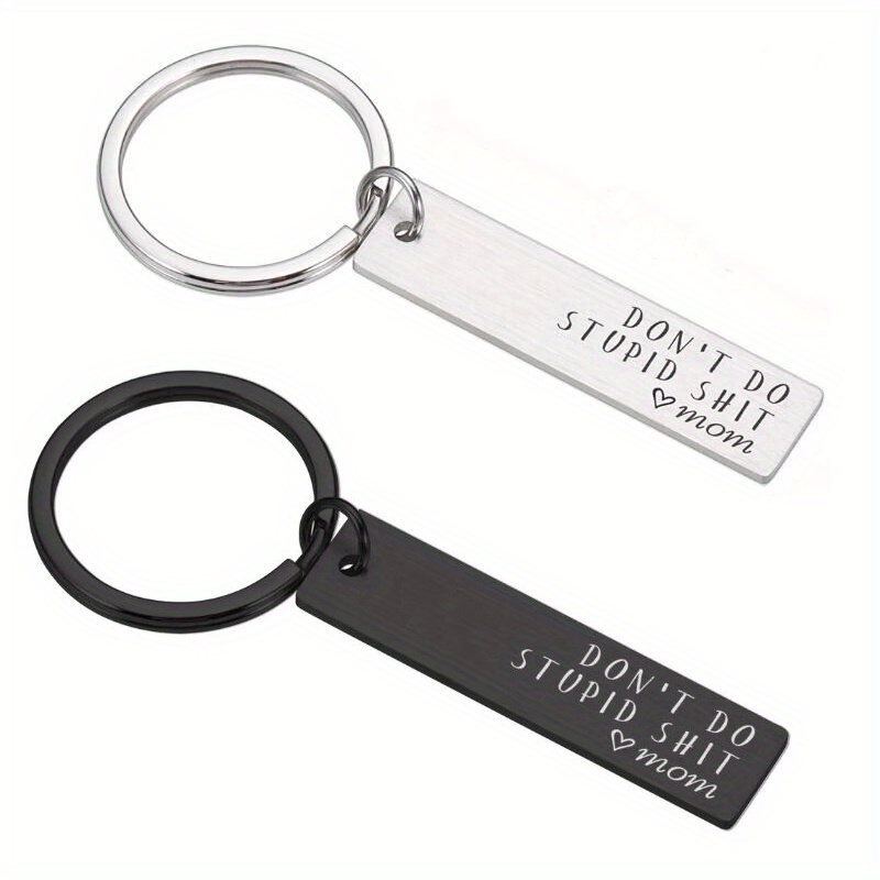 Keychain - Don't Do Dumb Sh*t! – Forever Lasered Memories