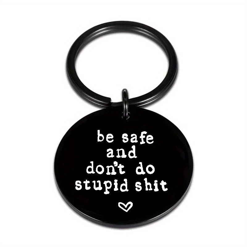 Don't Do Stupid Shit Striped Keychain – A+A Custom Crafts