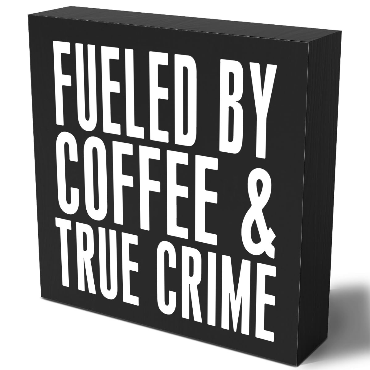 

1pc, Fueled By Coffee And True Crime Coffee Bar Decor Box Sign, Office Decor Signs, Funny Motivational Desk Decor For Home, Office Bedroom Table Decor, Cheer Up Gifts For Friend