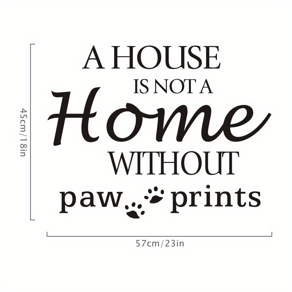A Complete Without The Marks Of Paws; Dog Wall Decals With Quotes, Stickers For Home Decoration, Measuring 23×18 Inches