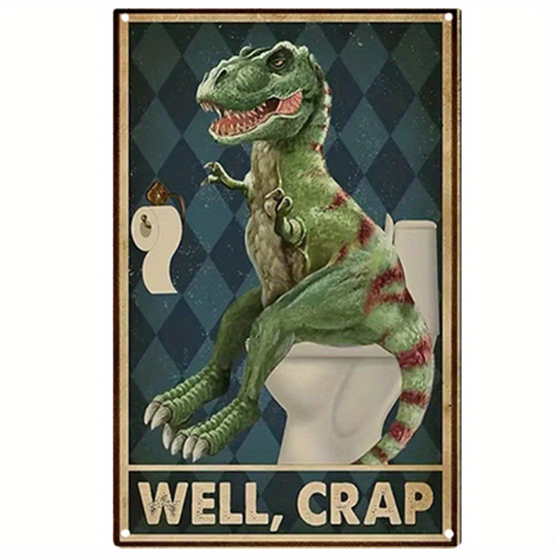 T rex Well crap Poster funny T Rex Bathroom Decor Poster t - Temu