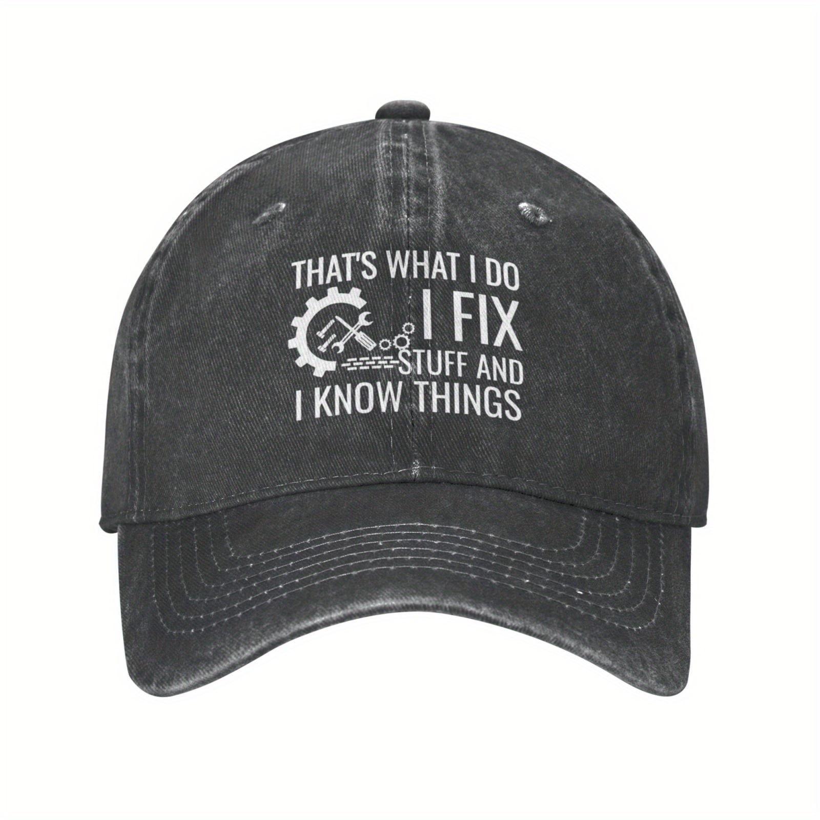 Dad Hat Thats What I Do I Fix Stuff And I Know Things Baseball Graphic Hat  For Men And Women, Today's Best Daily Deals