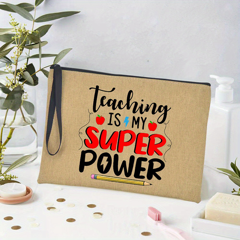 I TEACH What's Your Superpower Teacher Makeup Bag Teacher Pencil
