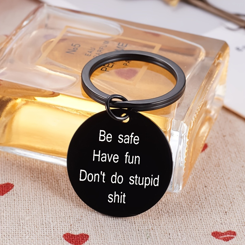 1pc Funny Keychain for Kids, Have Fun Drive Safe Don't Do Stupid Keychain Military Tag for Men,Temu