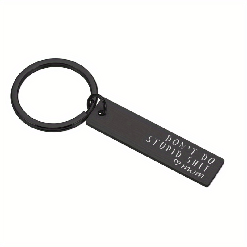 Unbeatable Value Don't do stupid shit, love (your name here) , keychain,  from mom gift, teen gift, drive safe, be careful, be safe, safe, ride safe,  stay safe – SM Made, don't