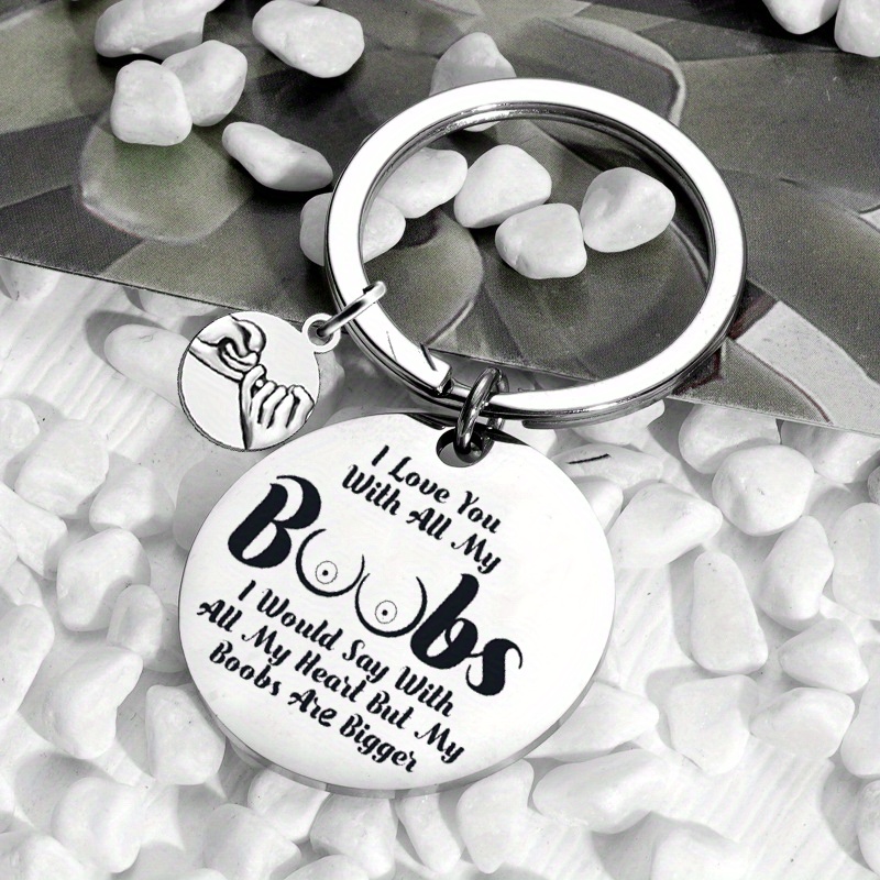 Anniversary Gifts Keychain For Husband Or Boyfriend Stainless Steel  Keychain I Love You With All My Boobs Key Ring