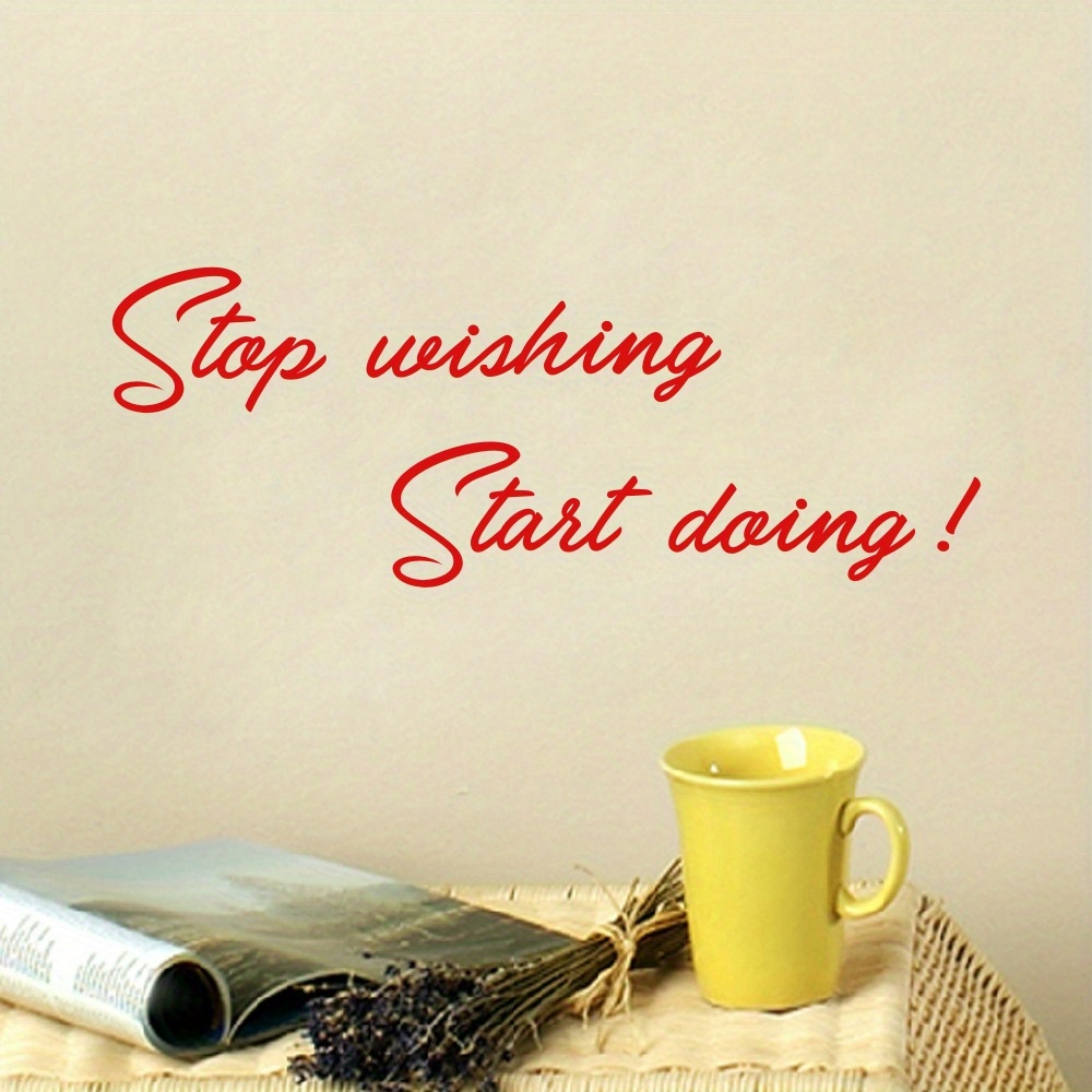 Inspirational Vinyl Wall Art Decal Stop Wishing Start Quotes - Temu Norway