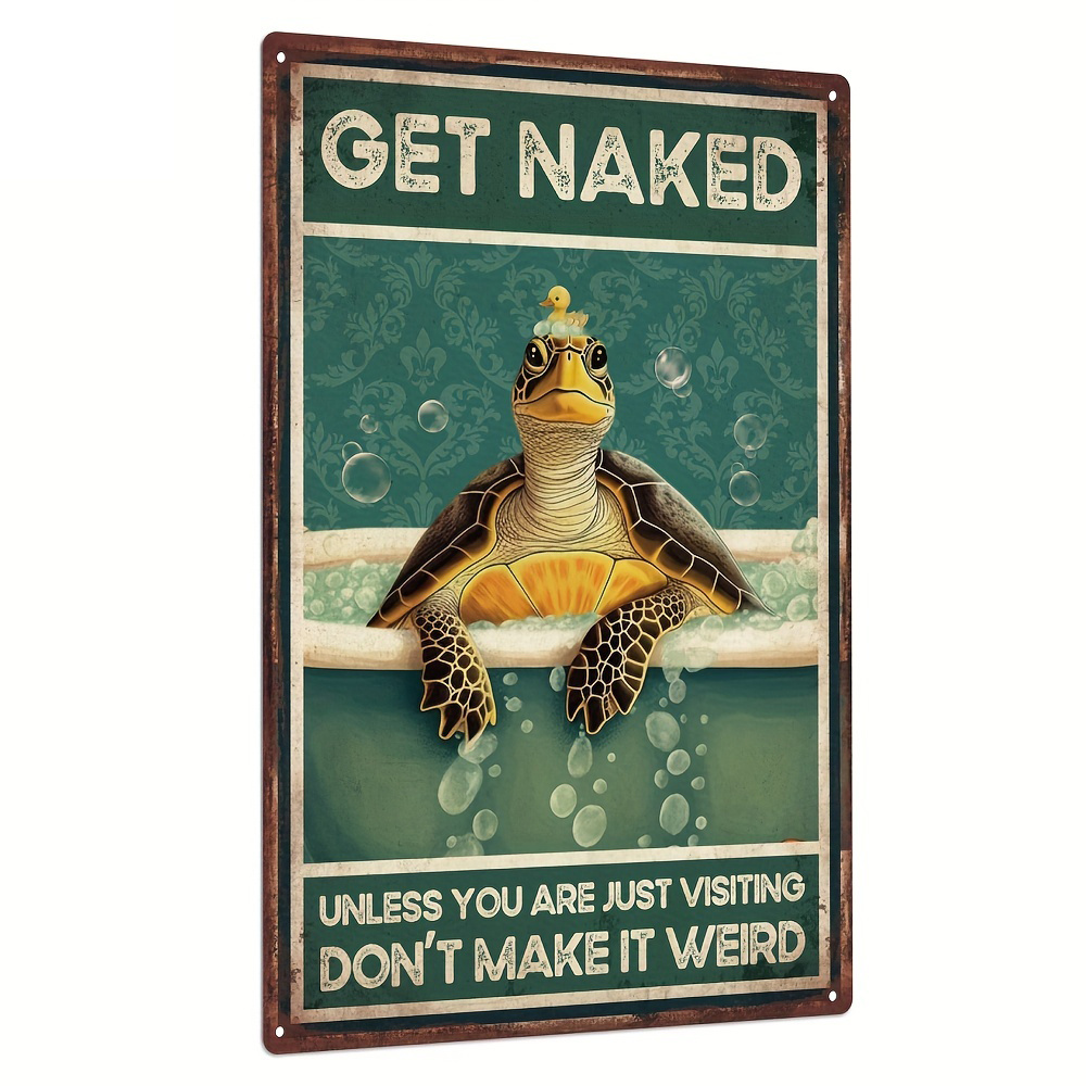 Vintage Tin Signs Bathroom Sea Turtle Get Naked Vintage Wall - Temu