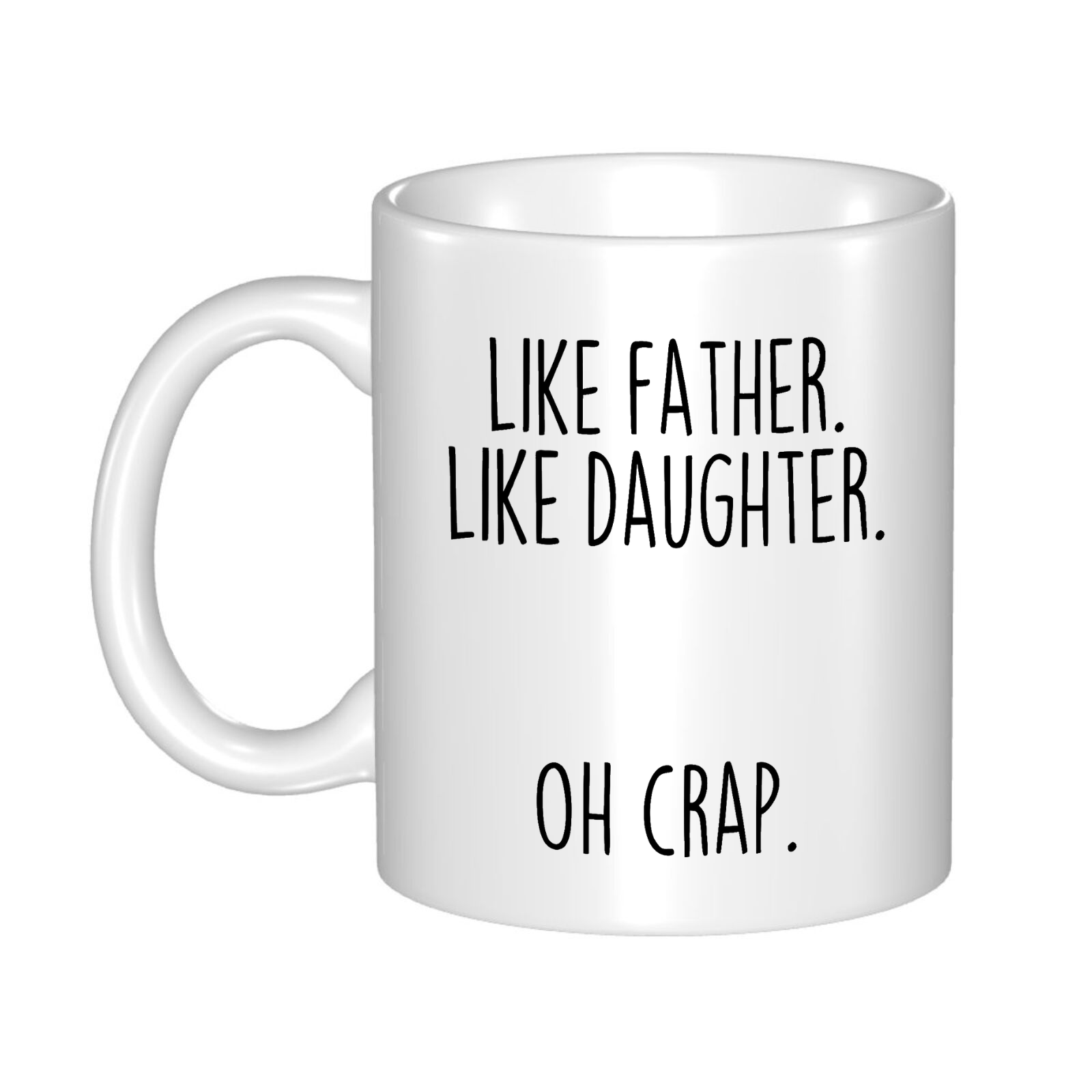 Gift for Dad Like Father Like Daughter Oh Crap From 