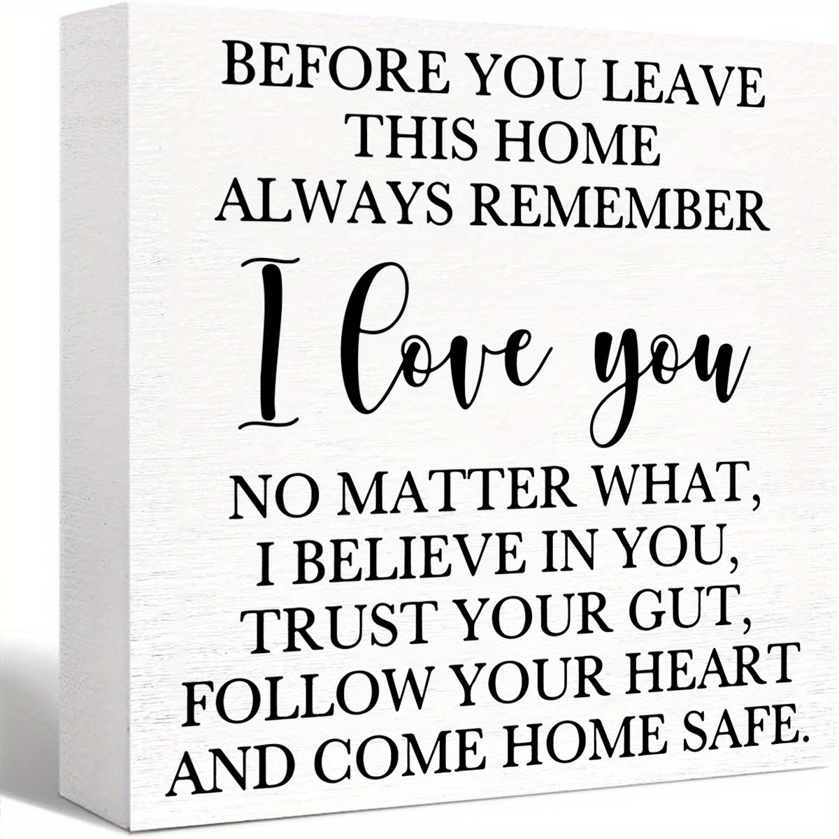 

1pc, Rustic Wood Sign Before You Leave This House Always Remember I Love You I Believe In You Come Home Safe Wooden Black Frame Plaque For Farmhouse Living Room Bedroom Kitchen Home Decor
