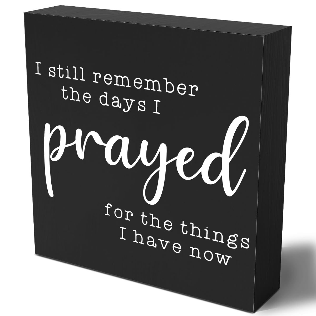 

1pc, Rustic Wooden Box Sign (6''x8''/15cm*20cm), "i Still Remember The Days I Prayed" Inspirational Quote, Office & Home Decor, Desk Accessory, Coworker Gift, Block Plaque For Shelf Or Cubicle