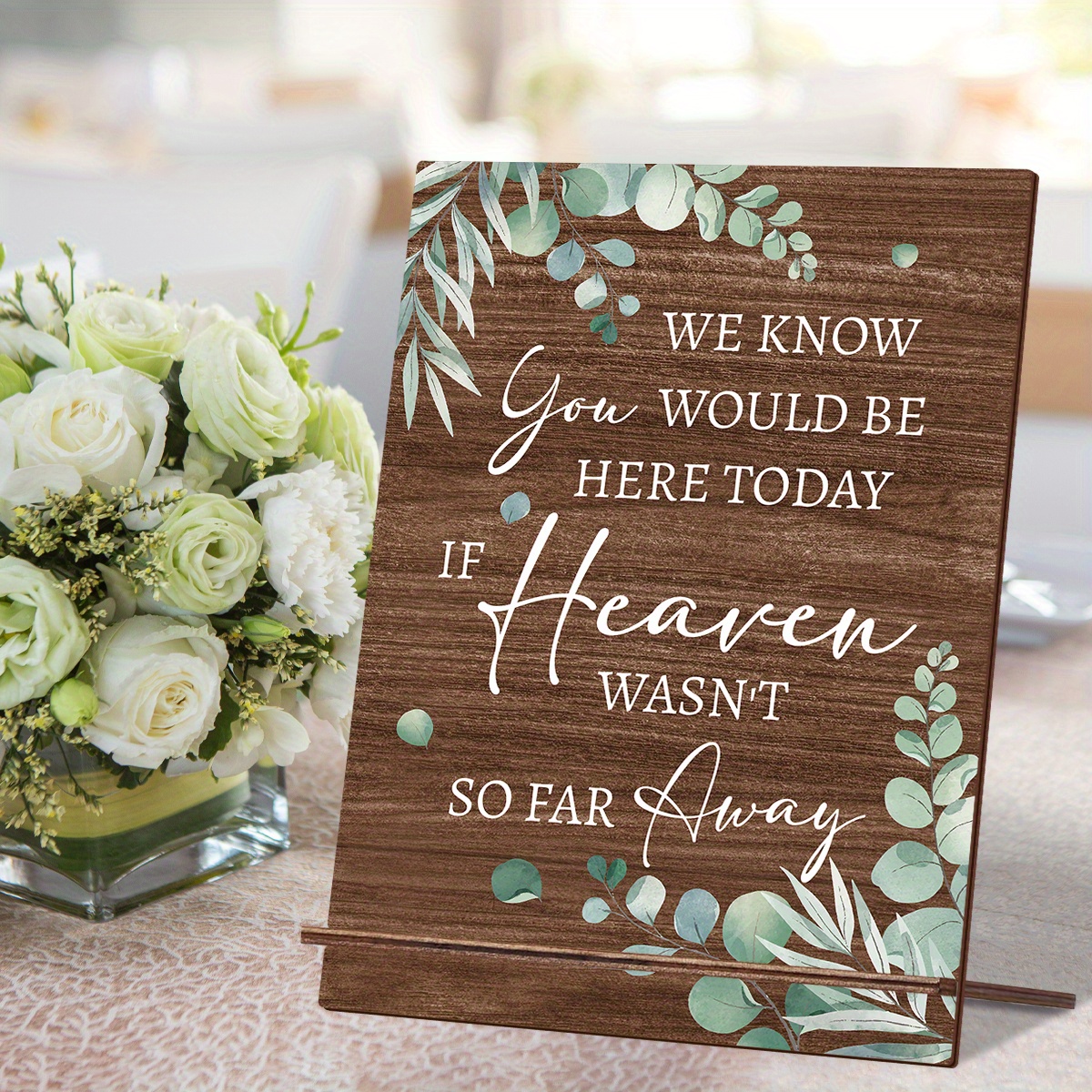 Elegant Wooden Memorial Table Sign For Weddings - 'we Know You Would Be ...