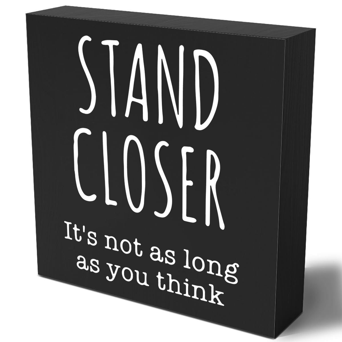 

1pc Stand Closer It's Not As Long As You Think Wooden Box Sign Decorative Funny Bathroom Wood Box Sign Home Decor Rustic Farmhouse Square Desk Decor Sign For Shelf