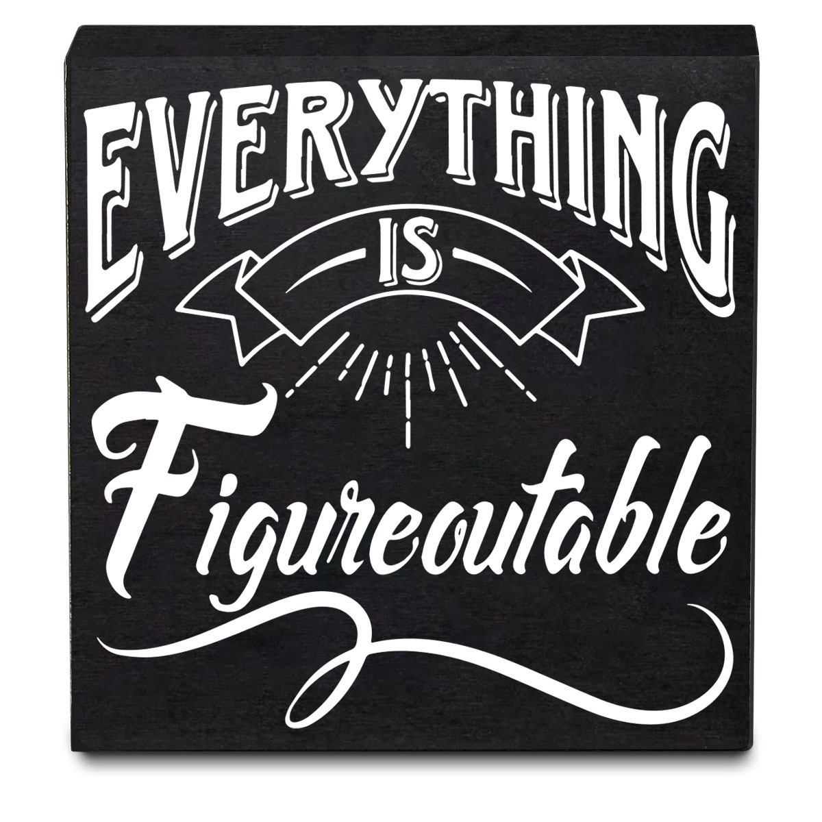 

1pc, Inspirational Everything Is Figureoutable Wooden Box Sign, Desk Decor, Rustic Wood Block Plaque, Box Sign For Home Office Shelf Table Decoration