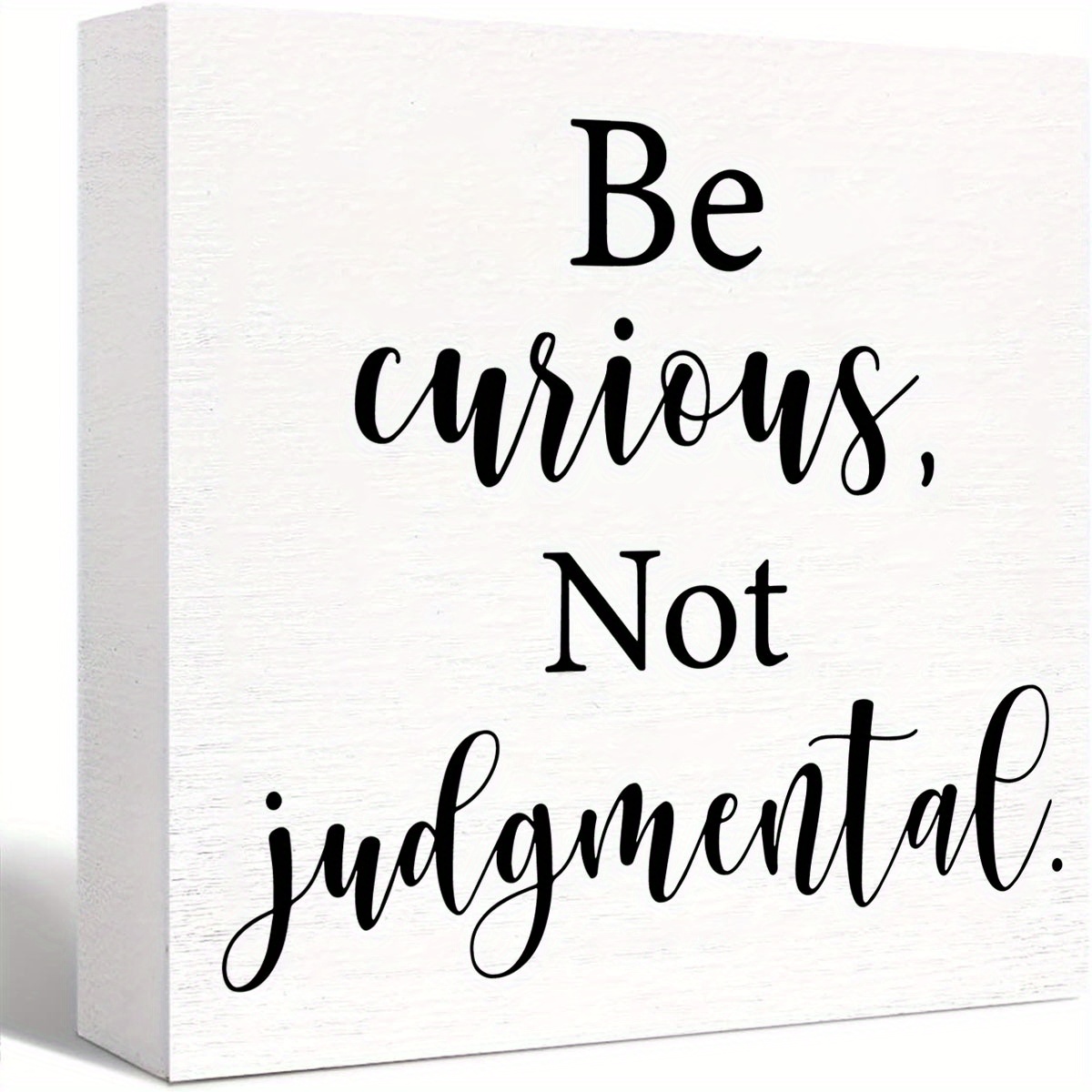 

1pc, Inspirational Wooden Box Sign, Decorative Motivational Be Curious Not Judgmental Wood Box Sign, Home Bedroom Office Decor Rustic Farmhouse Square Desk Decor Sign For Shelf