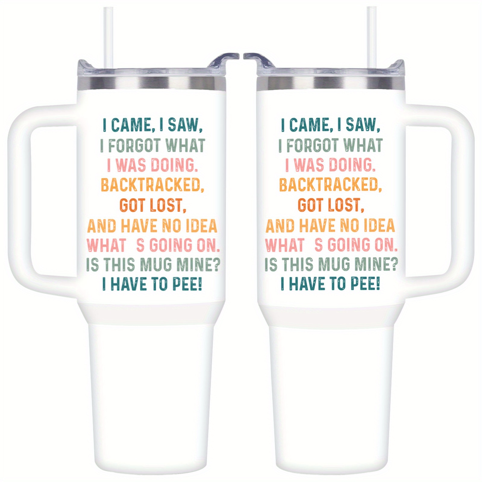 

40oz 'i , I Saw' Humorous Quote - Vacuum Insulated Stainless Steel Travel Cup, Leakproof, Bpa-free - Hiking & Gifts