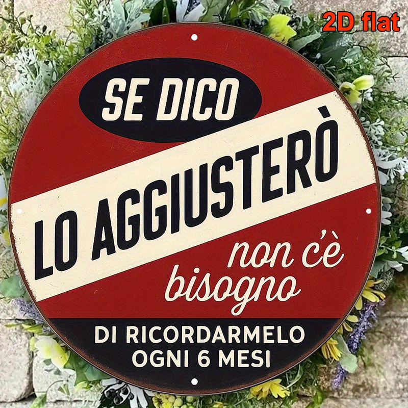 TEMU 2d Flat, 1pc, 20.32*20.32cm Round Italian Aluminum Sign, " Fix It, To 6 Months" Vintage Decorative Plaque, Italian Sign Decor For Living Room,